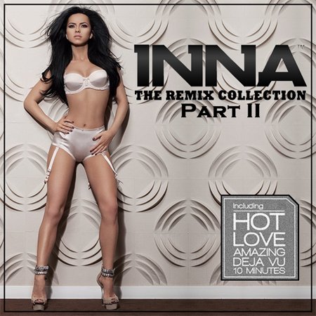 Inna - The Remix Collection: Part I-IV 