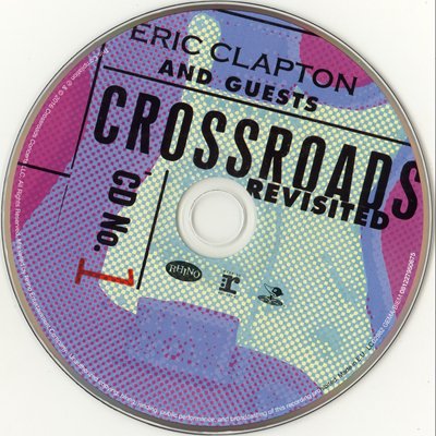 Eric Clapton Guests - Crossroads Revisted 