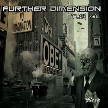 Further Dimension - They Live