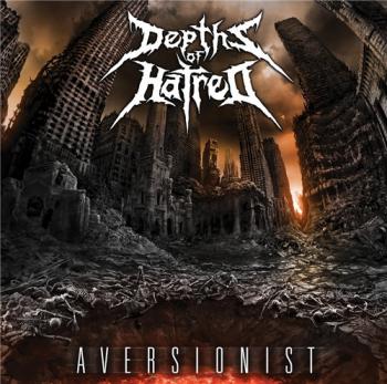 Depths Of Hatred - Aversionist