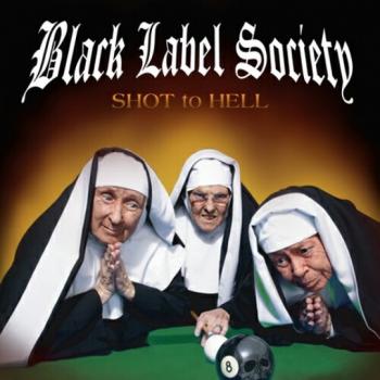 Black Label Society - Shot to Hell