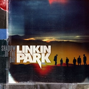 Linkin Park - Shadow Of The Day