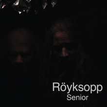 Royksopp - Senior