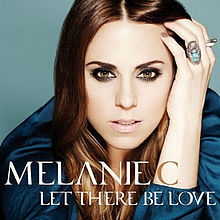 Melanie C - Let There Be Love