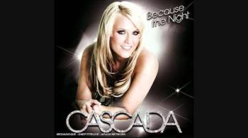 Cascada - Because The Night