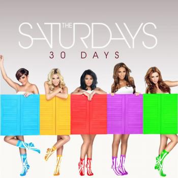 The Saturdays - 30 Days