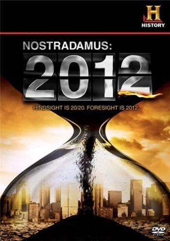 : 2012 / Nostradamus: 2012