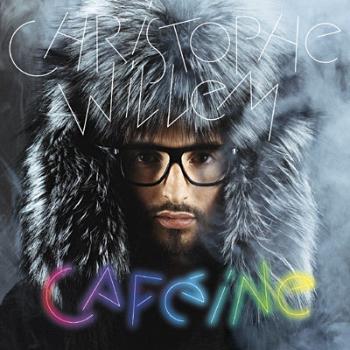 Christophe Willem - Cafeine