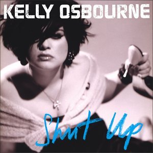 Kelly Osbourne - Shut Up