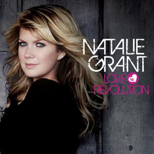 Natalie Grant - Love Revolution