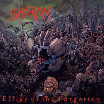 Suffocation - Effigy Of The Forgotten (1991)