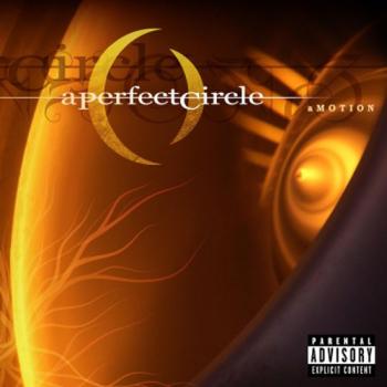 A Perfect Circle - aMOTION (2004)