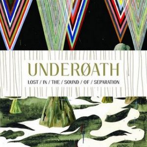 Underoath - Lost In The Sound Of Seperation