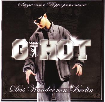 G-HOT - Das Wunder Von Berlin [2008]