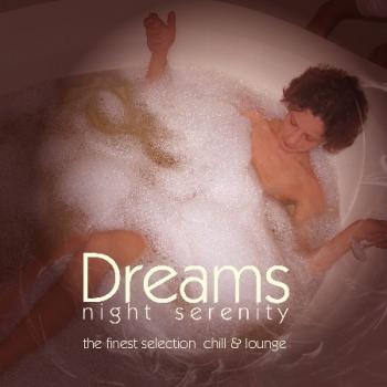 VA - Dreams - Night Serenity (Vol 1-2)