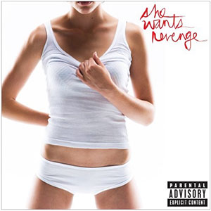 She Wants Revenge - She Wants Revenge