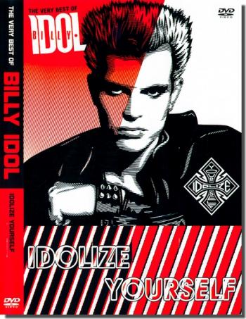 BILLY IDOL - Idolize Yourself