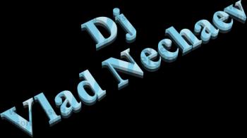 Dj Vlad Nechaev - First Step