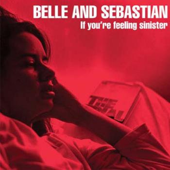 Belle And Sebastian - If You're Feeling Sinister