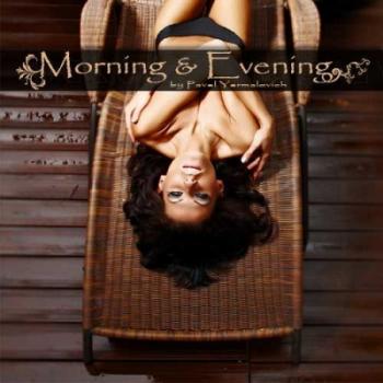 VA - Morning & Evening