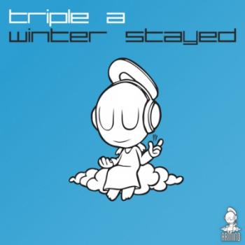 Triple A - Winter Stayed