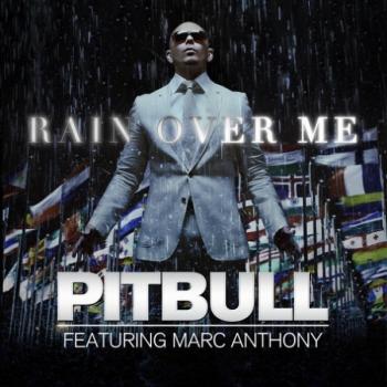 Pitbull ft. Marc Anthony - Rain Over Me