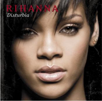 Rihanna - Disturbia