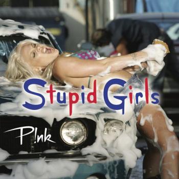 Pink - Stupid Girls