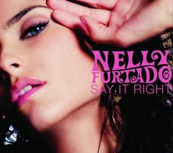 Nelly Furtado - Say It Right