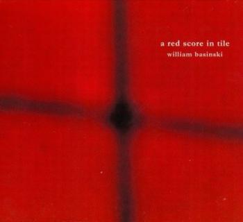 William Basinski - A Red Score in Tile