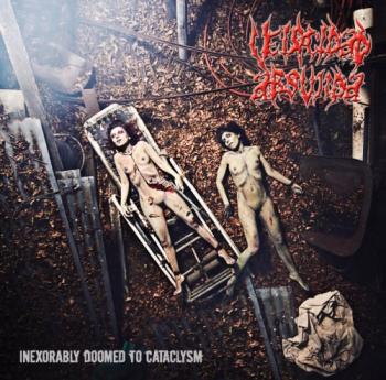 Velocidad Absurda - Inexorably Doomed To Cataclysm