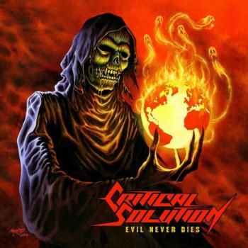 Critical Solution - Evil Never Dies