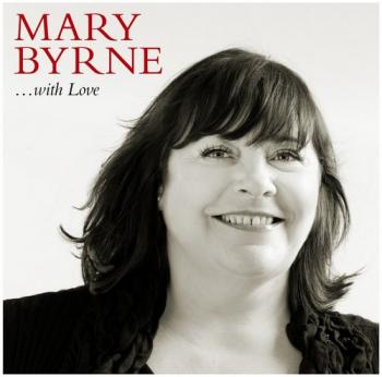 Mary Byrne - With Love