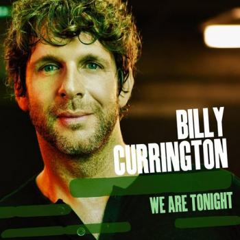 Billy Currington - We Are Tonight