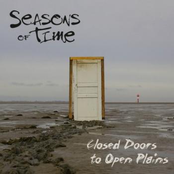 Seasons of Time - Closed Doors to Open Plains