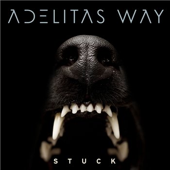 Adelitas Way - Stuck