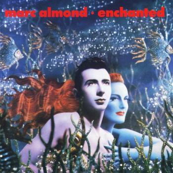 Marc Almond - Enchanted