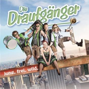 Die Draufganger - Jung Frei Wild