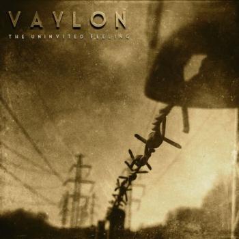 Vaylon - The Uninvited Feeling