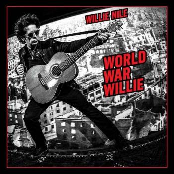 Willie Nile - World War Willie