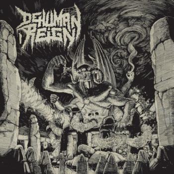 Dehuman Reign - Ascending From Below