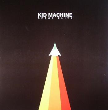 Kid Machine - Space Elite