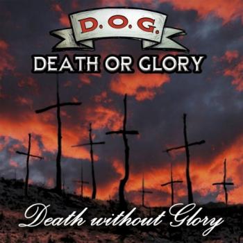 Death Or Glory - Death Without Glory