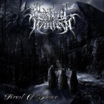 Astral Winter - Forest Of Silence