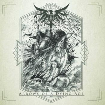 Fin - Arrows of a Dying Age