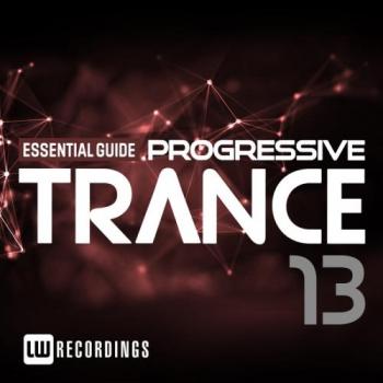 VA - Essential Guide Progressive Trance Vol. 13