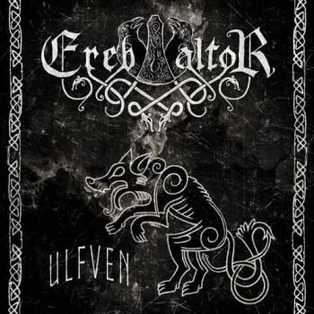 Ereb Altor - Ulfven [Limited Edition]