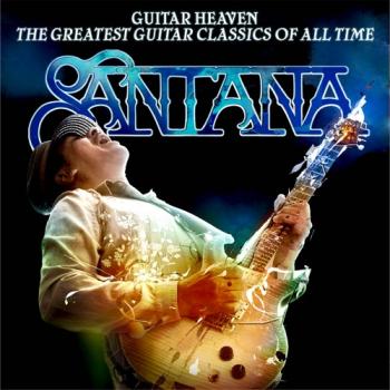 Santana - Guitar Heaven The Greatest Guitar Classics Of All Time