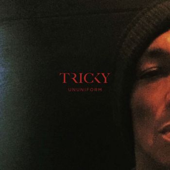 Tricky - Ununiform