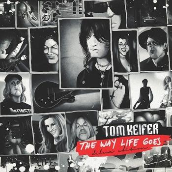 Tom Keifer - The Way Life Goes